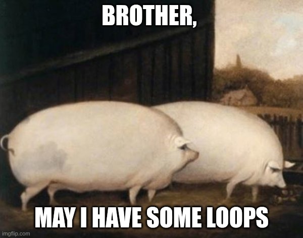 May I have some loops?